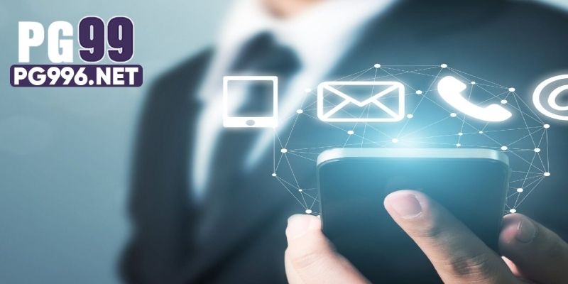 Điểm danh phương thức liên hệ PG99 được triển khai